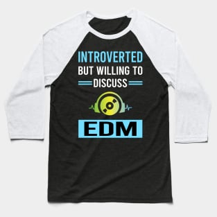 Introverted EDM Baseball T-Shirt